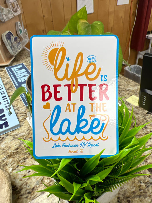 Life is Better at the Lake (V1) Lake Buchanan RV Sticker